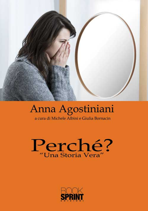 Perché? «Una storia vera»