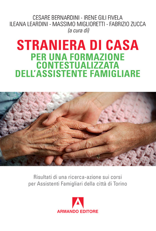 Straniera di casa. Per una formazione contestualizzata dell'assistente famigliare