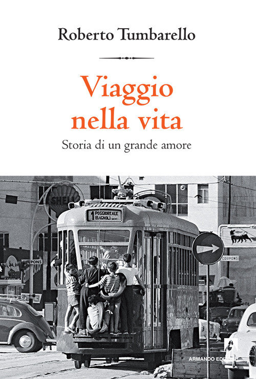 Viaggio nella vita. Storia di un grande amore