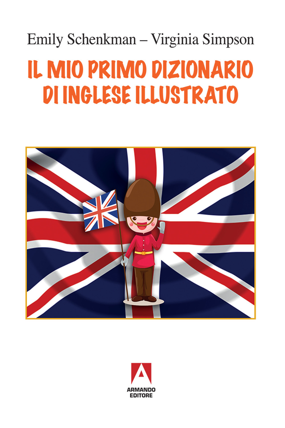 MIO PRIMO DIZIONARIO DI INGLESE ILLUSTRATO (IL) - 9788869924651