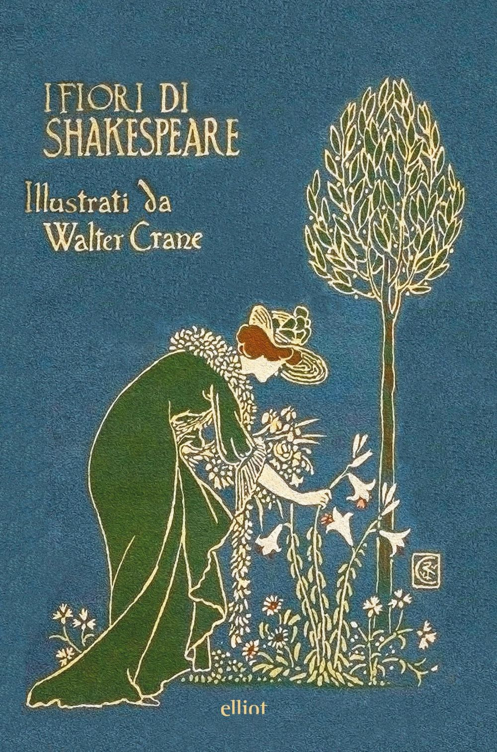 I fiori di Shakespeare. Ediz. italiana e inglese