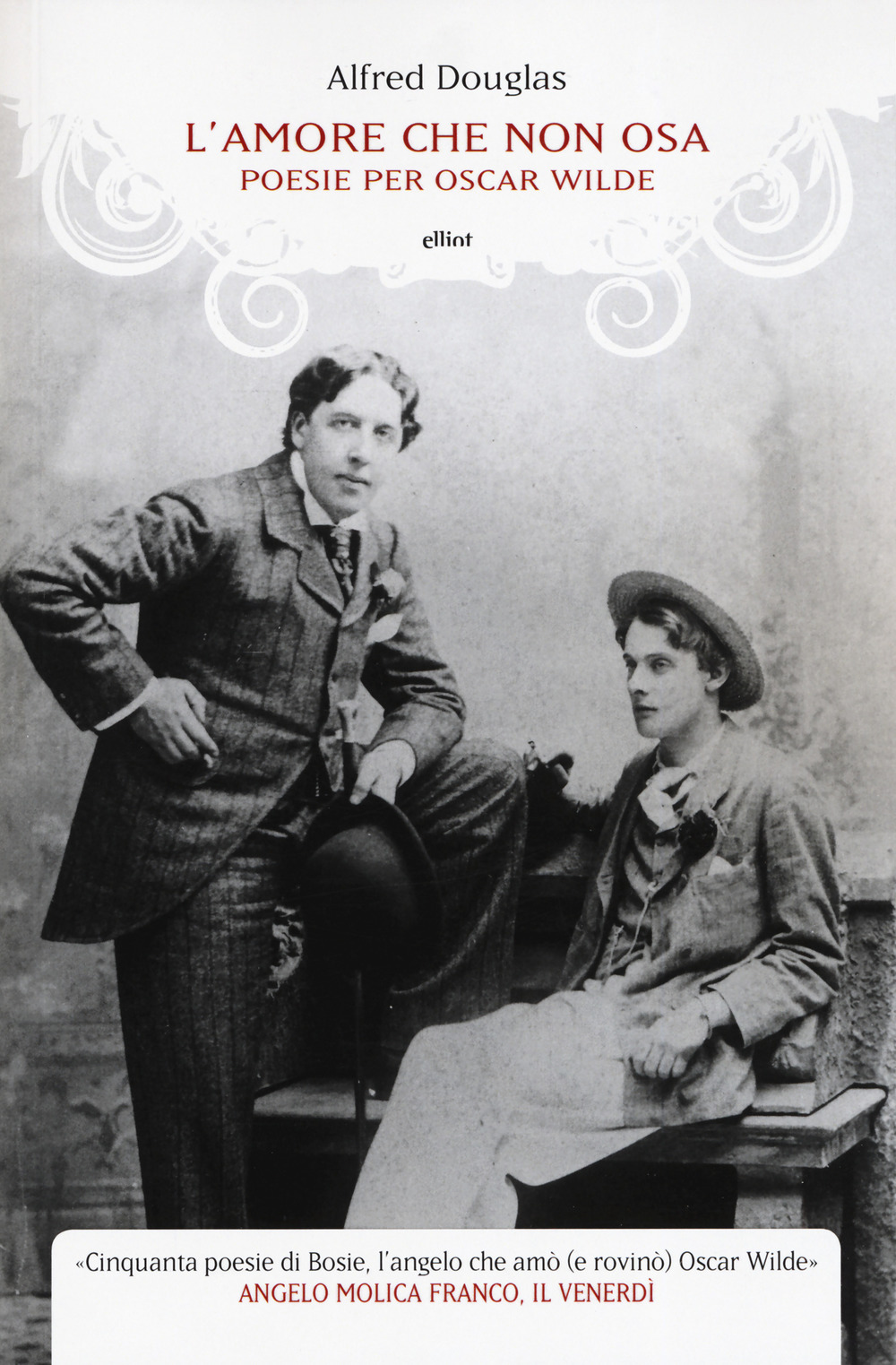 L'amore che non osa. Poesie per Oscar Wilde. Testo inglese a fronte