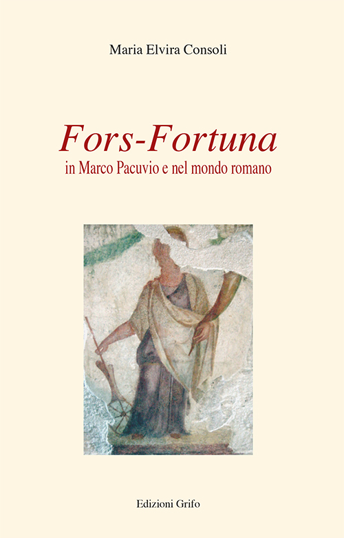 Fors-fortuna in Marco Pacuvio e nel mondo romano