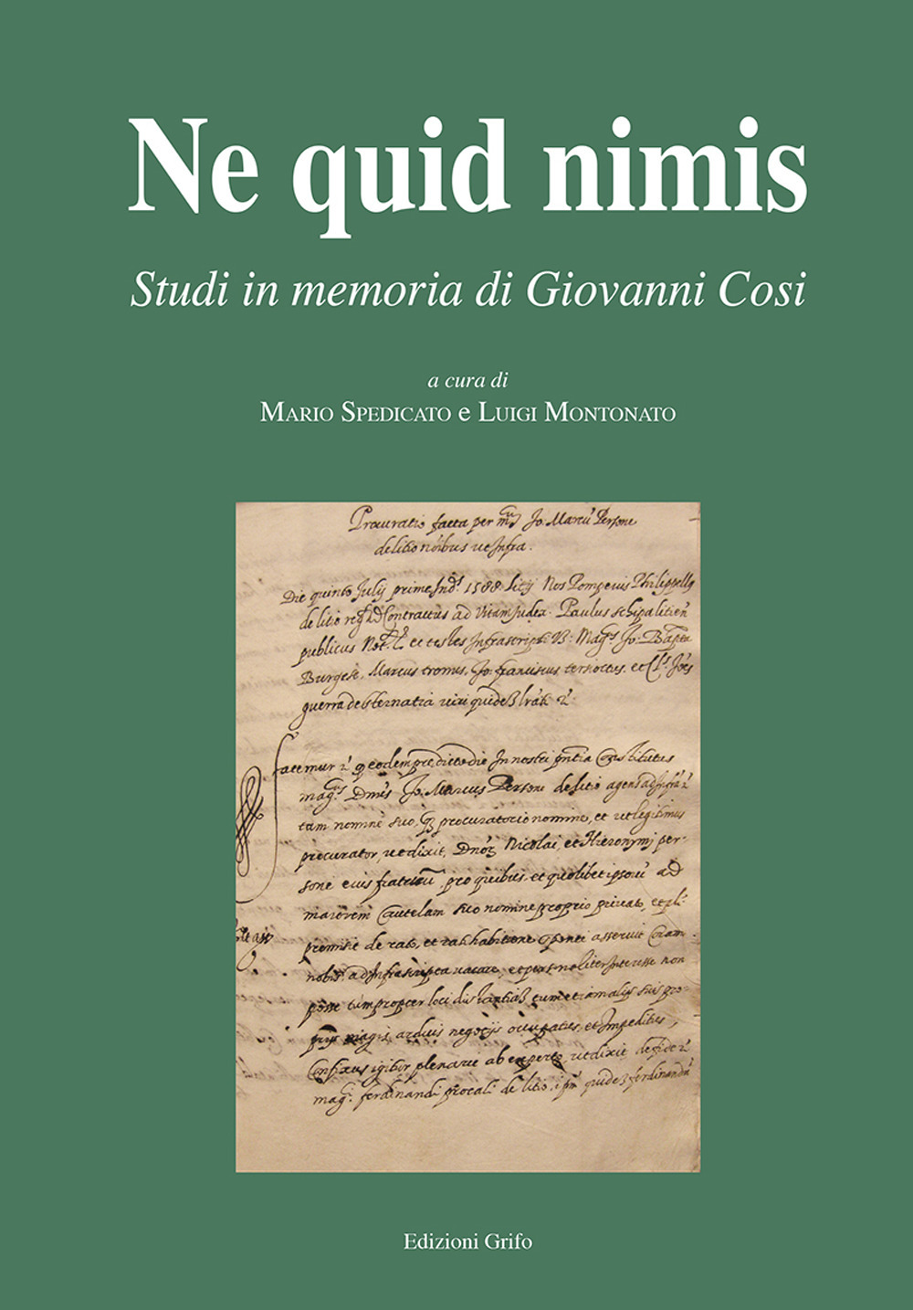 «Ne quid nimis». Studi in memoria di Giovanni Cosi