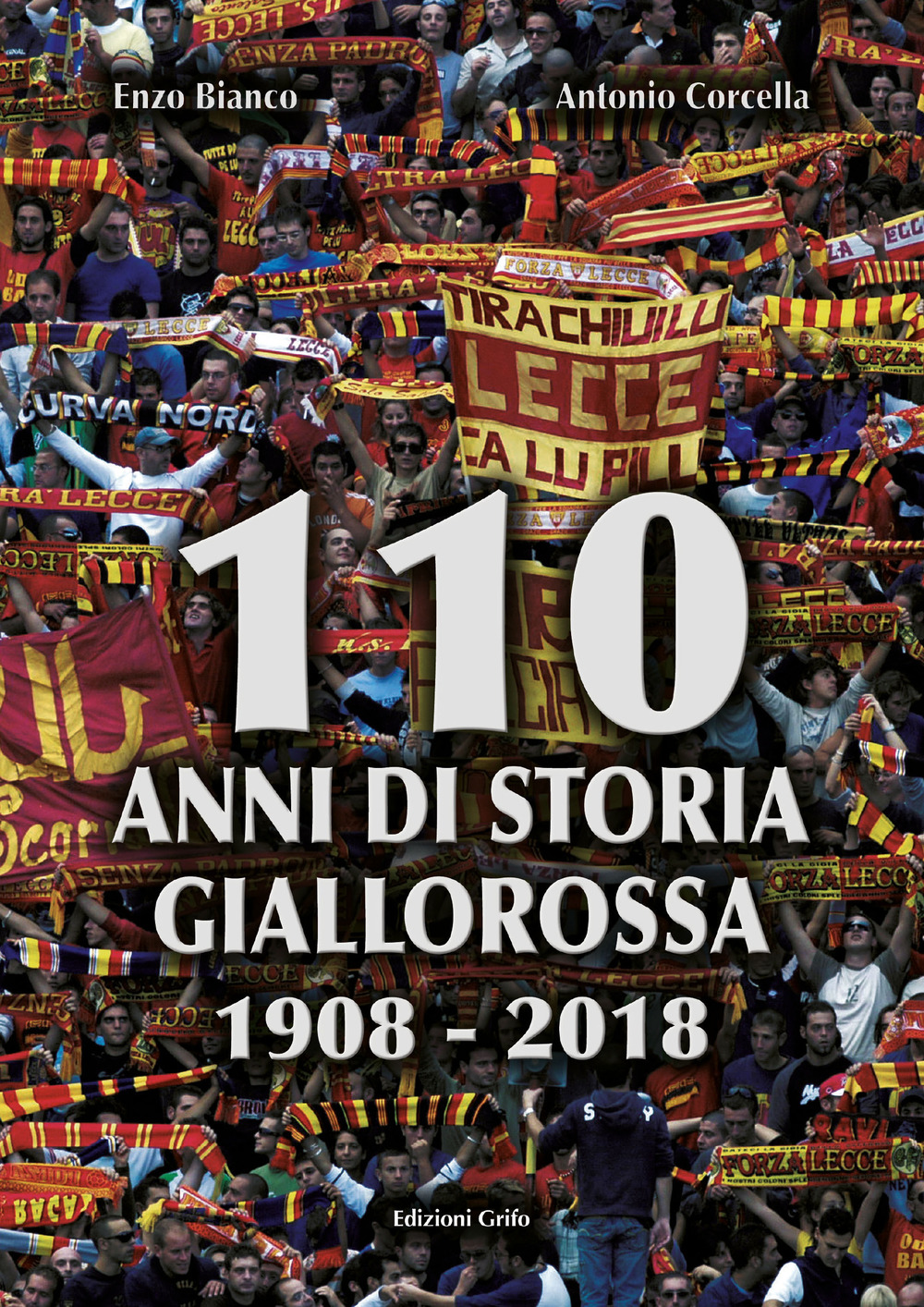 110 anni di storia giallorossa 1908-2018