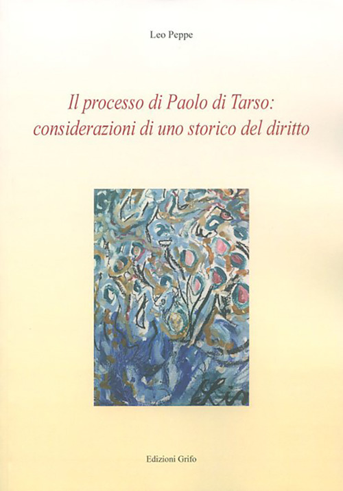 Il processo di Paolo di Tarso: considerazioni uno storico del diritto