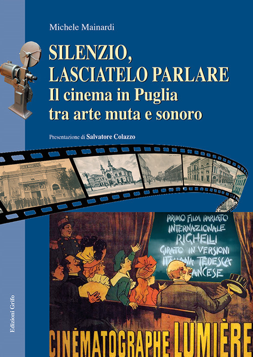 Silenzio, lasciatelo parlare. Il cinema in Puglia tra arte muta e sonoro