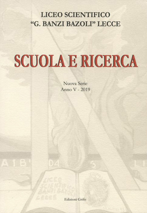 Scuola e ricerca 2019. Liceo scientifico «G. Banzi Bazoli» Lecce