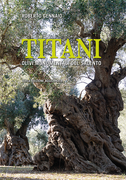 Titani. Olivi monumentali del Salento