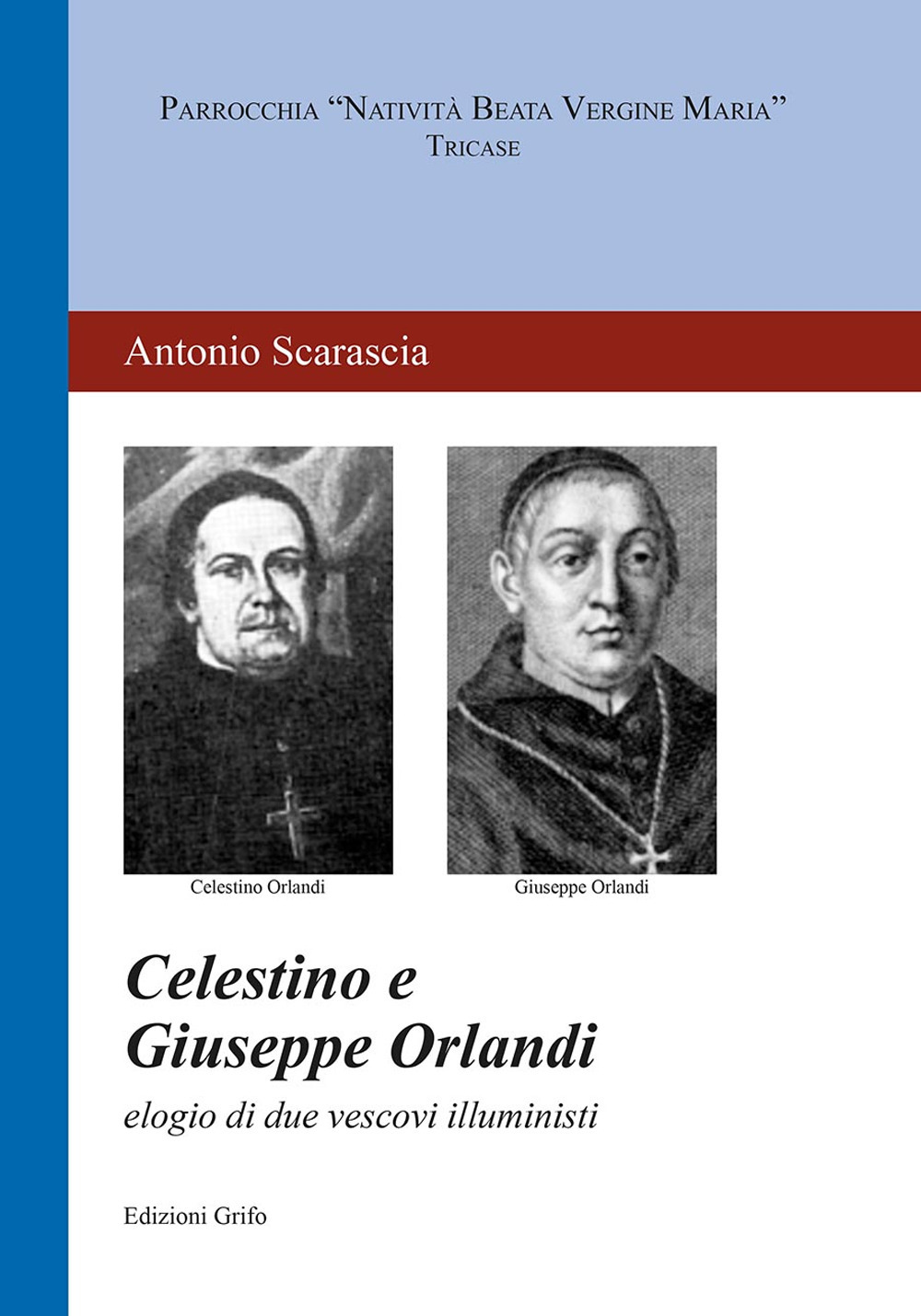 Celestino e Giuseppe Orlandi. Elogio di due vescovi illuministi