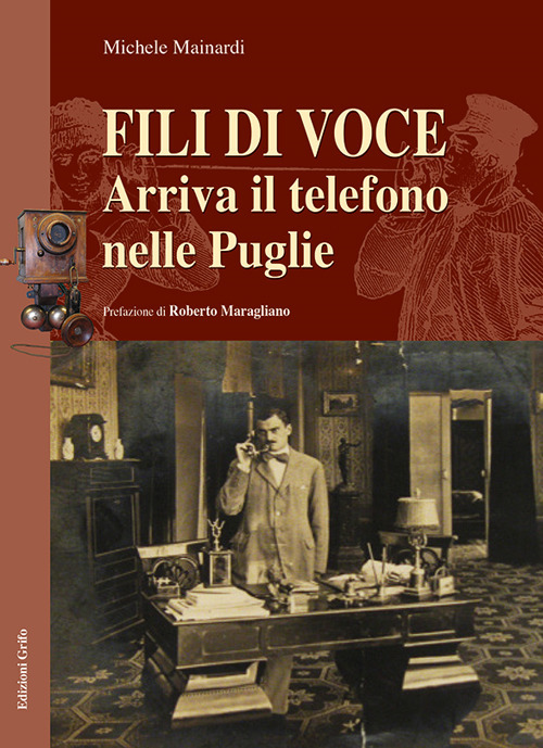 Fili di voce. Arriva il telefono nella Puglie