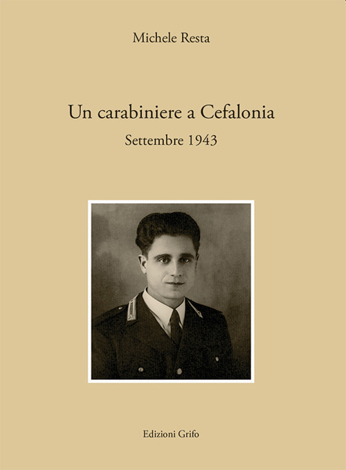 Un carabiniere a Cefalonia. Settembre 1943