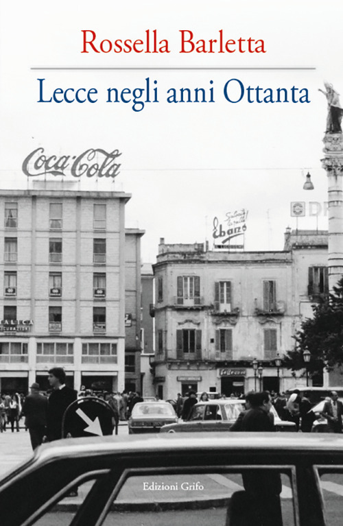 Lecce negli anni Ottanta