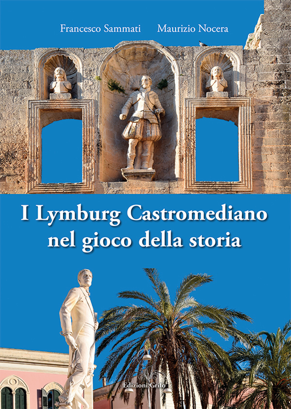 I Lymburg Castromediano nel gioco della storia