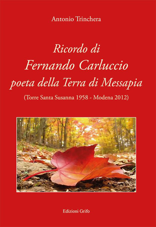 Ricordo di Fernando Carluccio poeta della Terra di Messapia