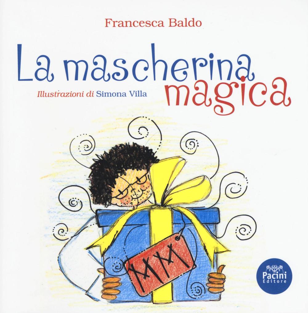 La mascherina magica-Poppet's magic mask. Ediz. bilingue