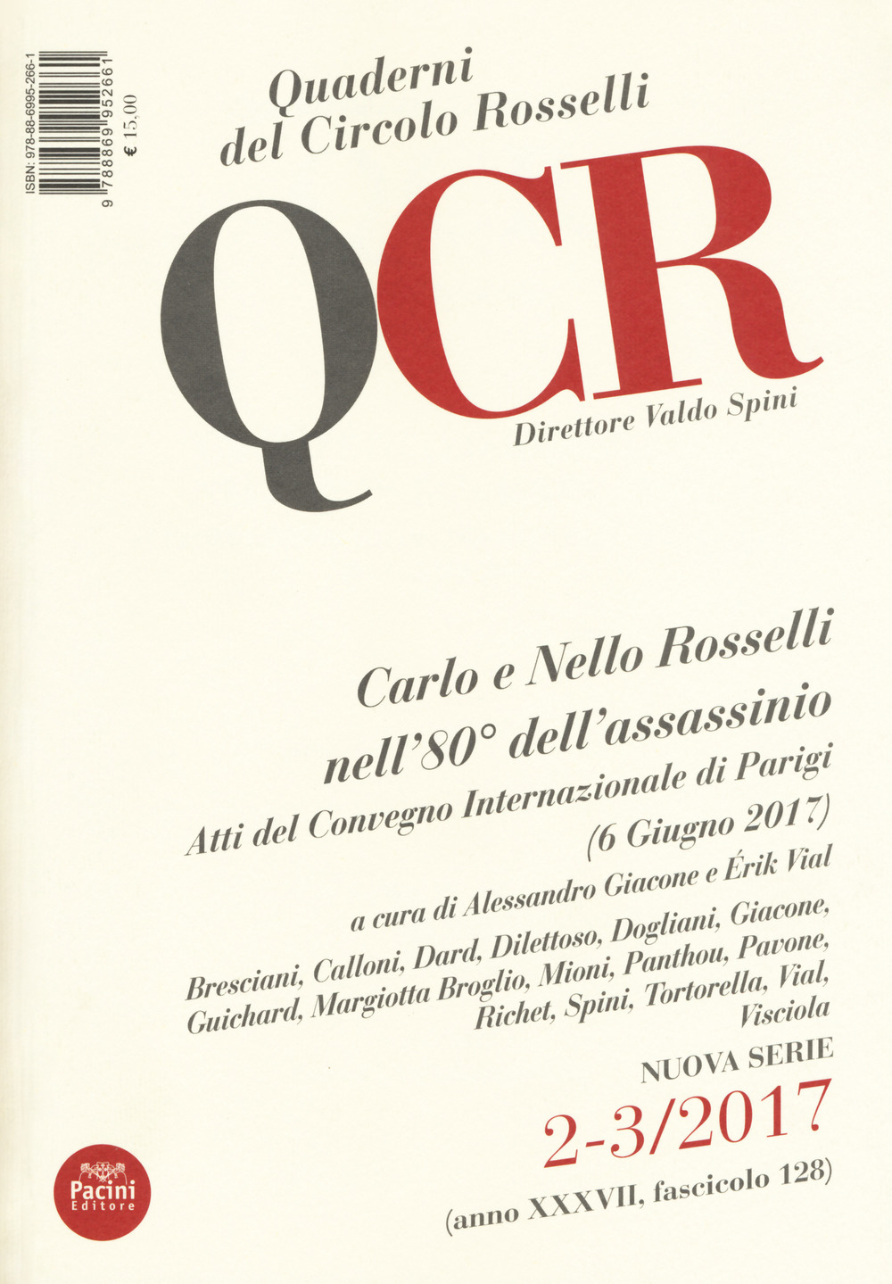 QCR. Quaderni del Circolo Rosselli (2017). Vol. 2-3: Carlo e Nello Rosselli nell'80° dell'assassinio. Atti del convegno internazionale di Parigi (6 giugno 2017)