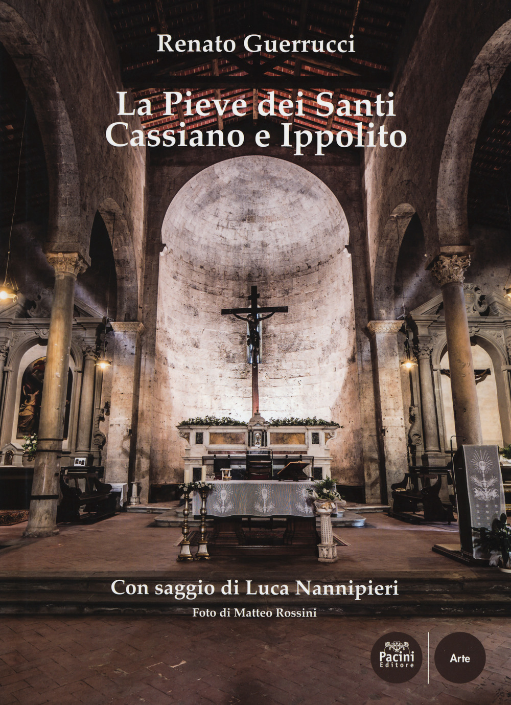 La pieve dei Santi Cassiano e Ippolito. Ediz. a colori