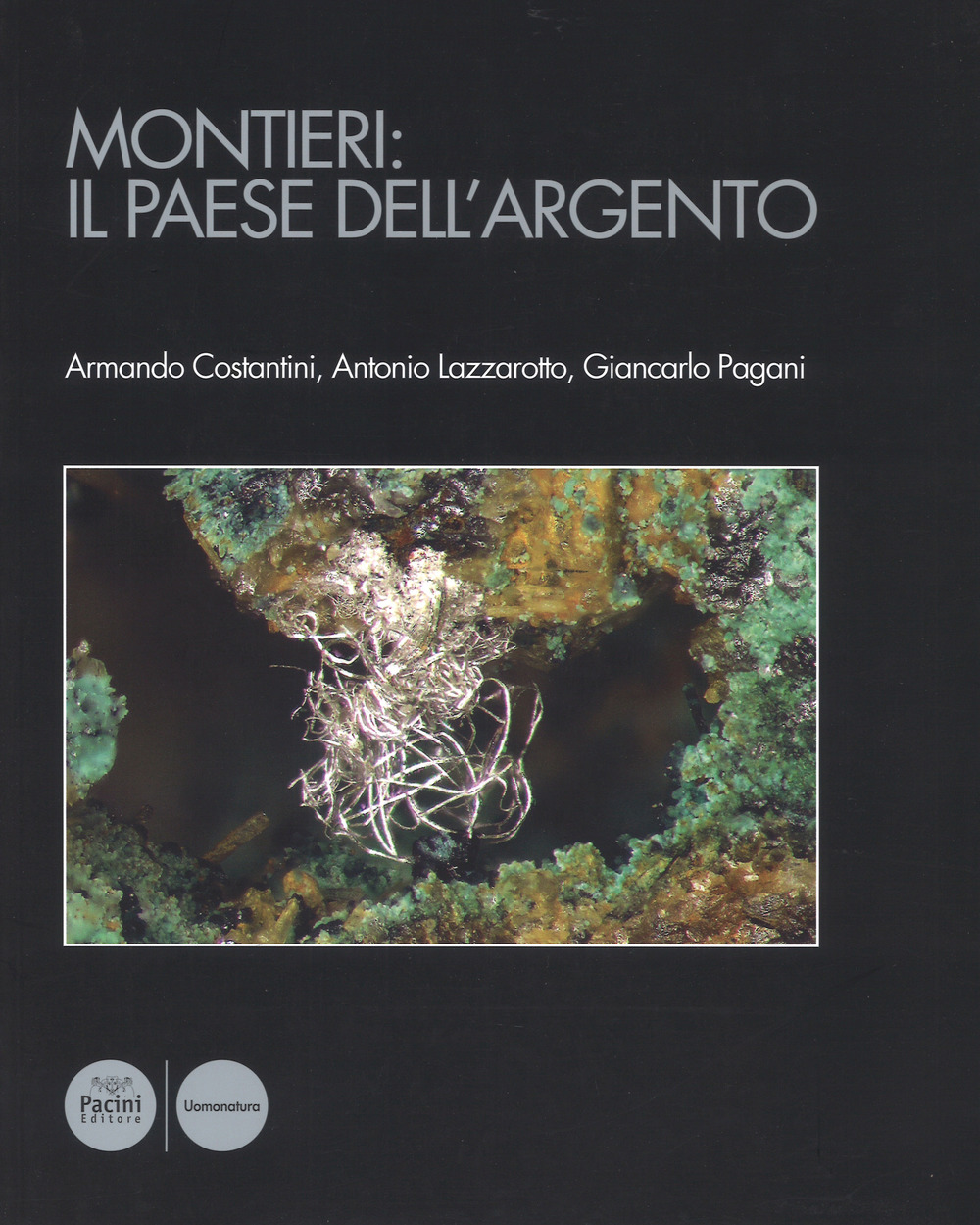 Montieri: il paese dell'argento. Con carta geologica