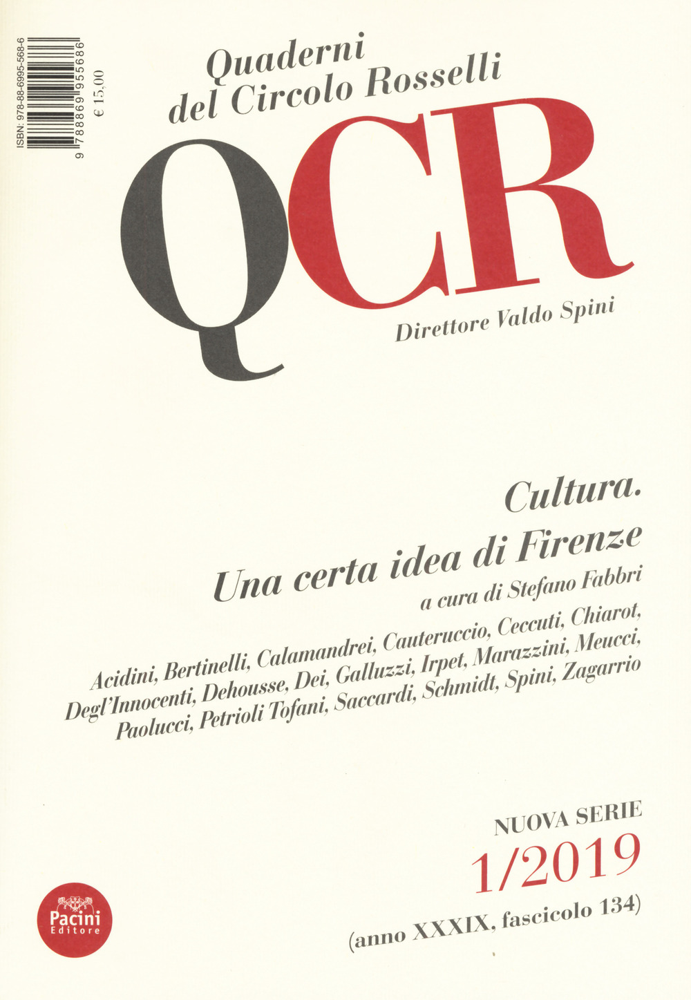 QCR. Quaderni del Circolo Fratelli Rosselli (2019). Vol. 1: Cultura. Una certa idea di Firenze