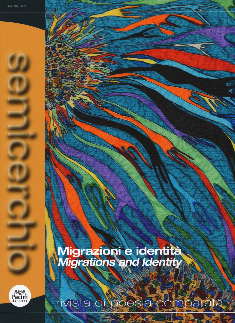 Semicerchio. Rivista di poesia comparata (2019). Ediz. bilingue. Vol. 60: Migrazioni e identità-Migrations and identity
