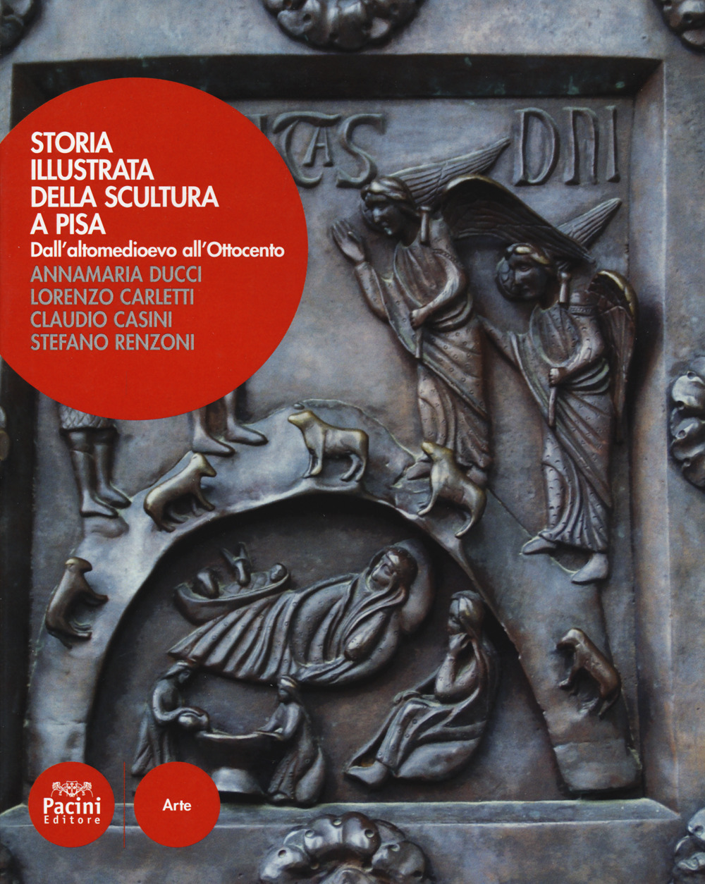 Storia illustrata della scultura a Pisa. Dall'altomedioevo all'Ottocento. Ediz. illustrata