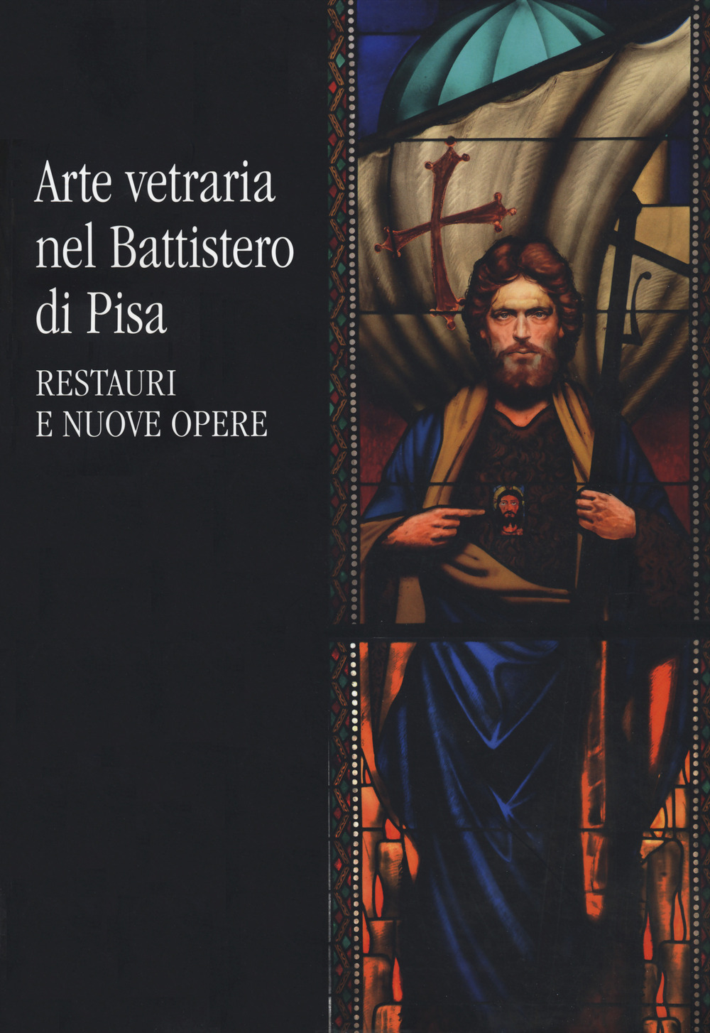 Arte vetraria nel Battistero di Pisa. Restauri e nuove opere