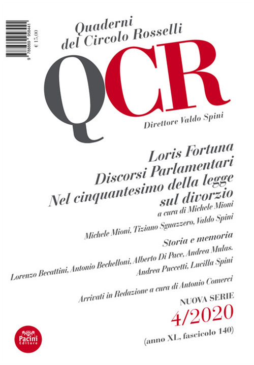 QCR. Quaderni del Circolo Fratelli Rosselli (2020). Vol. 4: Loris Fortuna. Discorsi Parlamentari. Nel cinquantesimo della legge sul divorzio