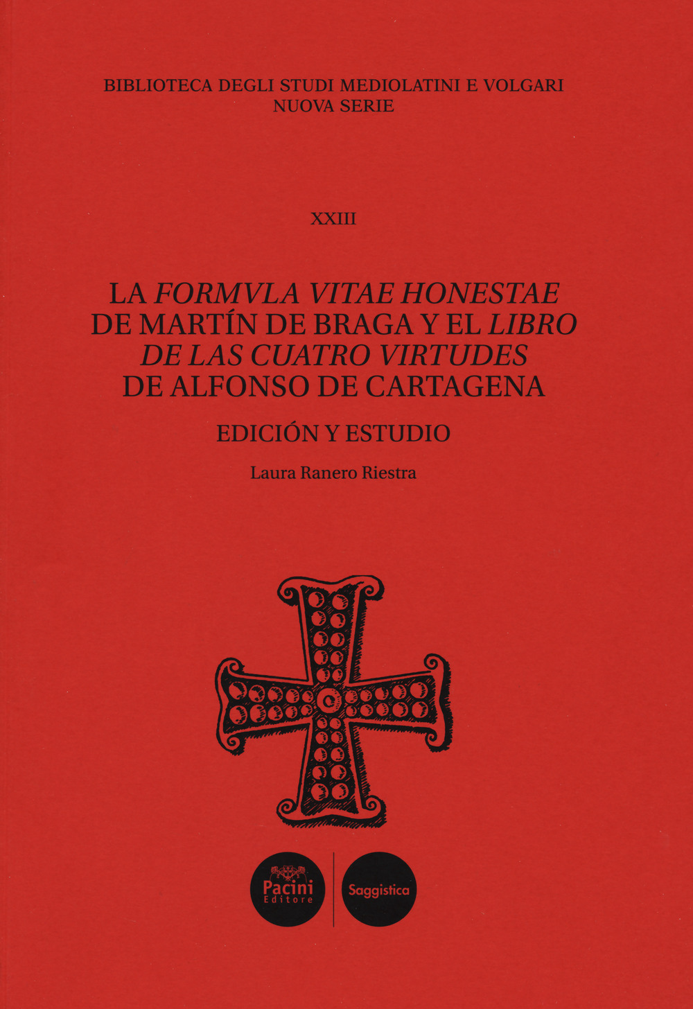 La Formula vitae honestae de Martín de Braga y el Libro de las cuatro virtudes de Alfonso de Cartagena. Ediz. critica