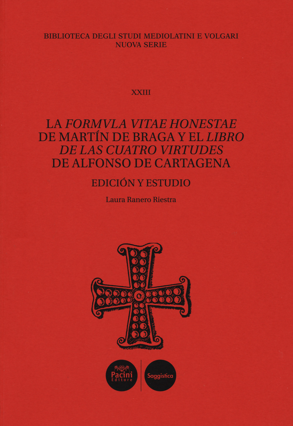 La Formula vitae honestae de Martín de Braga y el Libro de las cuatro virtudes de Alfonso de Cartagena. Ediz. critica