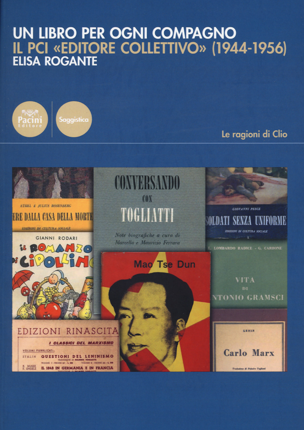 Un libro per ogni compagno. Il PCI «editore collettivo» (1944-1956)