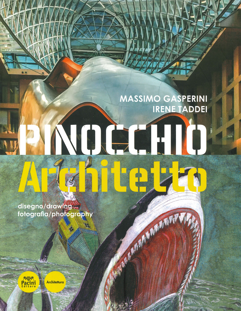 Urbanalogy. Pinocchio architetto. Ediz. a colori