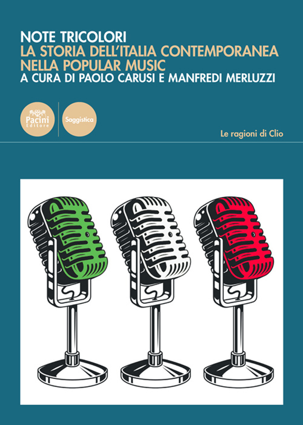 Note tricolori. La storia dell'Italia contemporanea nella popular music