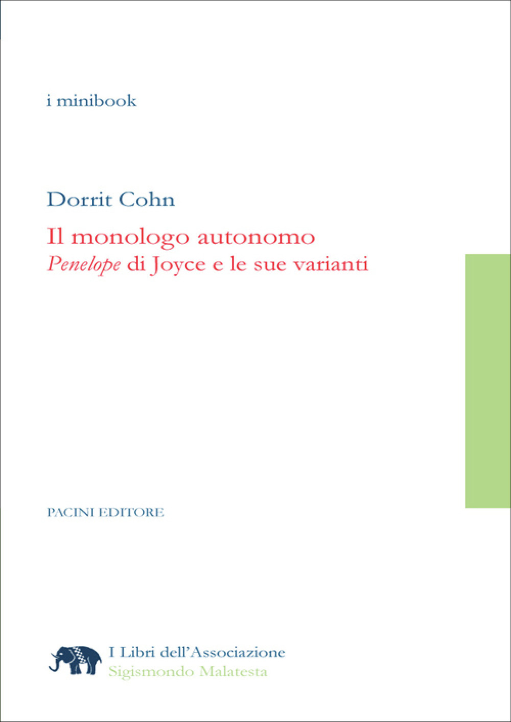 Il monologo autonomo. «Penelope» di Joyce e le sue varianti