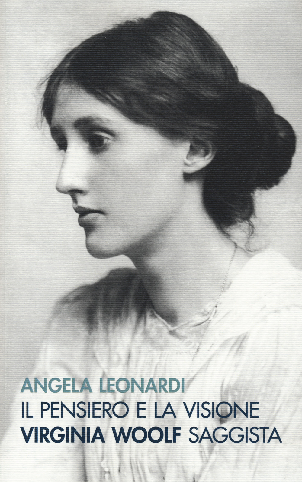 Il pensiero e la visione. Virginia Woolf saggista