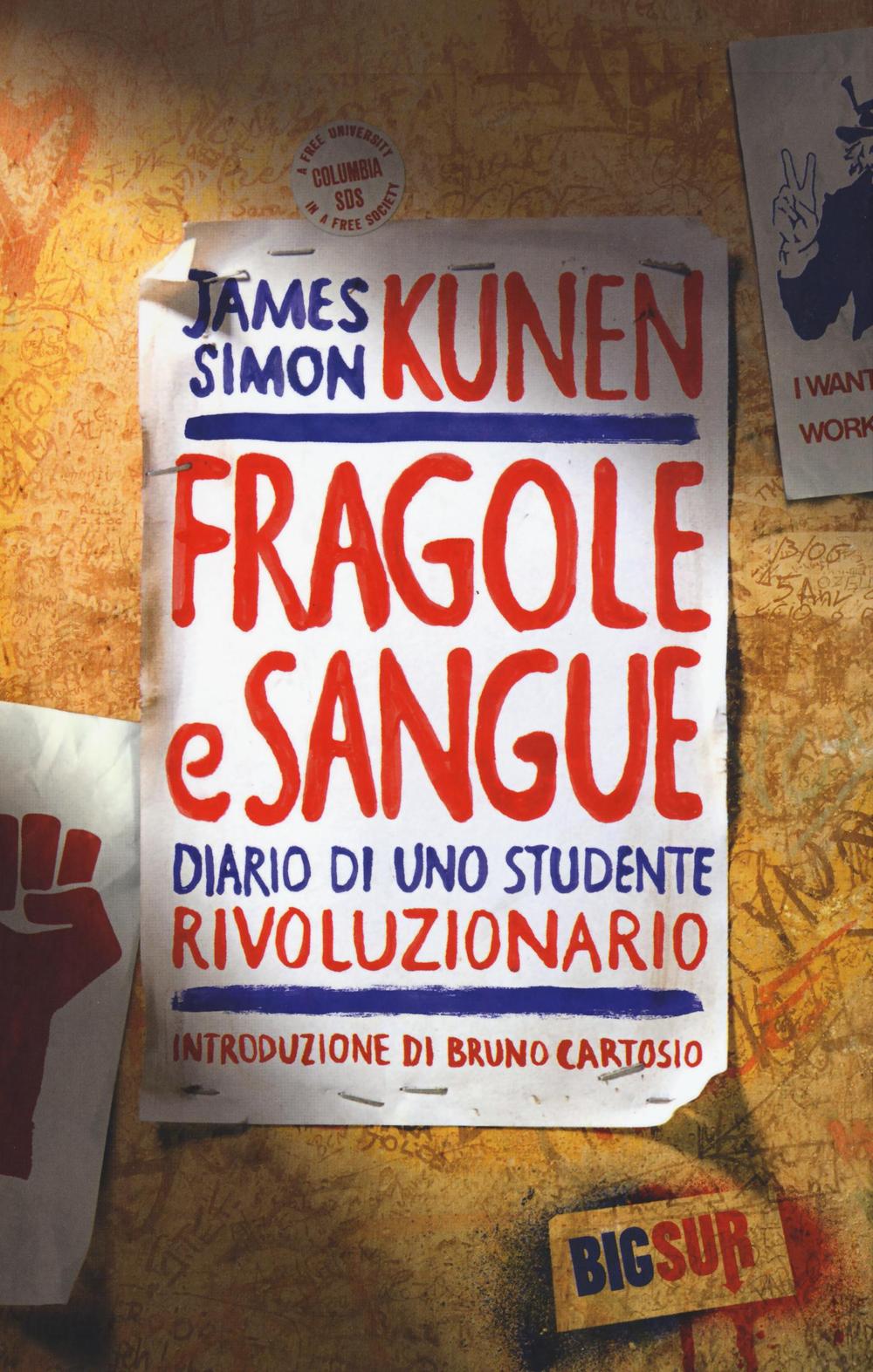 Fragole e sangue. Diario di uno studente rivoluzionario