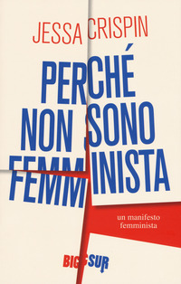Copertina del Libro: Perché non sono femminista