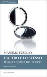 L'altro e lo stesso. Teoria e storia del doppio