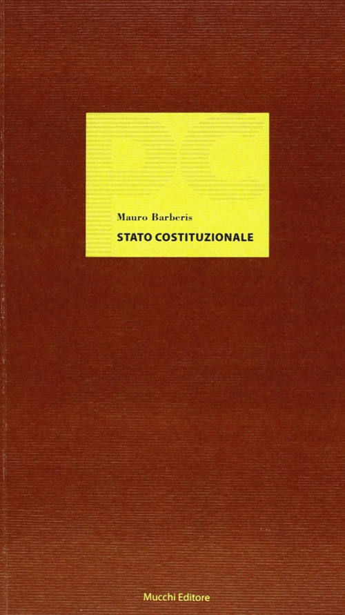 Stato costituzionale. Sul nuovo costituzionalismo