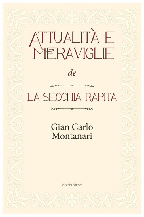 Attualità e meraviglie de «La secchia rapita»