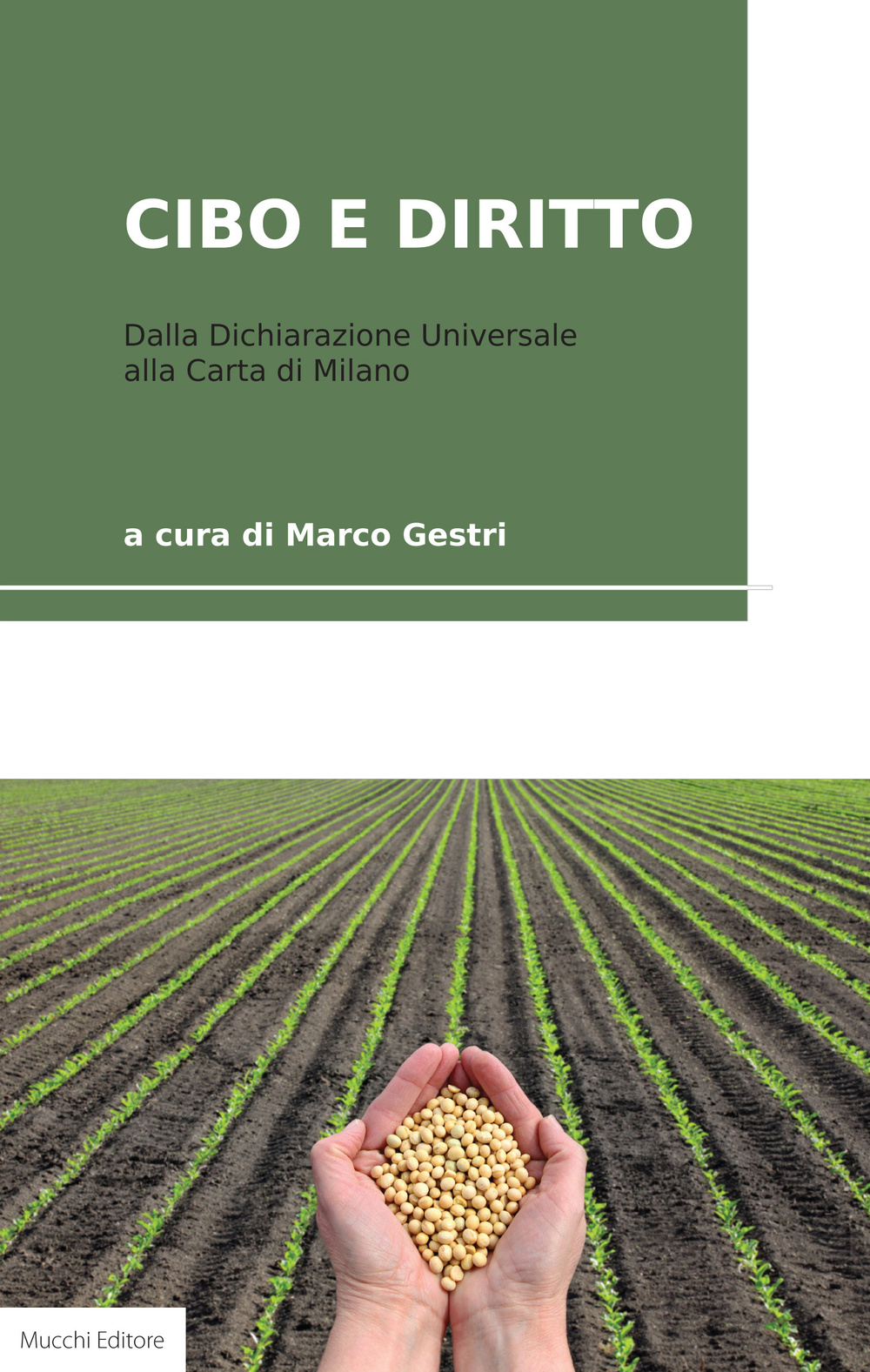 Cibo e diritto. Dalla dichiarazione universale alla Carta di Milano