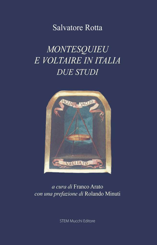 Montesquieu e Voltaire in Italia. Due studi 
