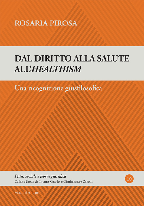 Dal diritto alla salute all'healtism. Una ricognizione giusfilosofica