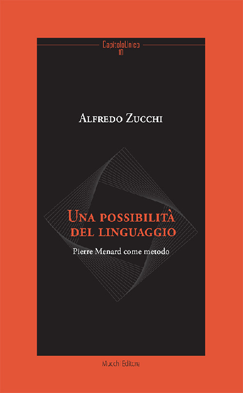 Una possibilità del linguaggio. Pierre Menard come metodo