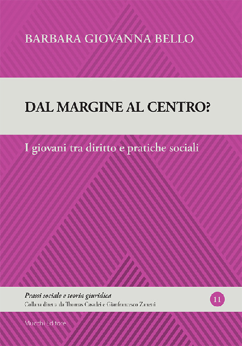 Dal margine al centro? I giovani tra diritto e pratiche sociali