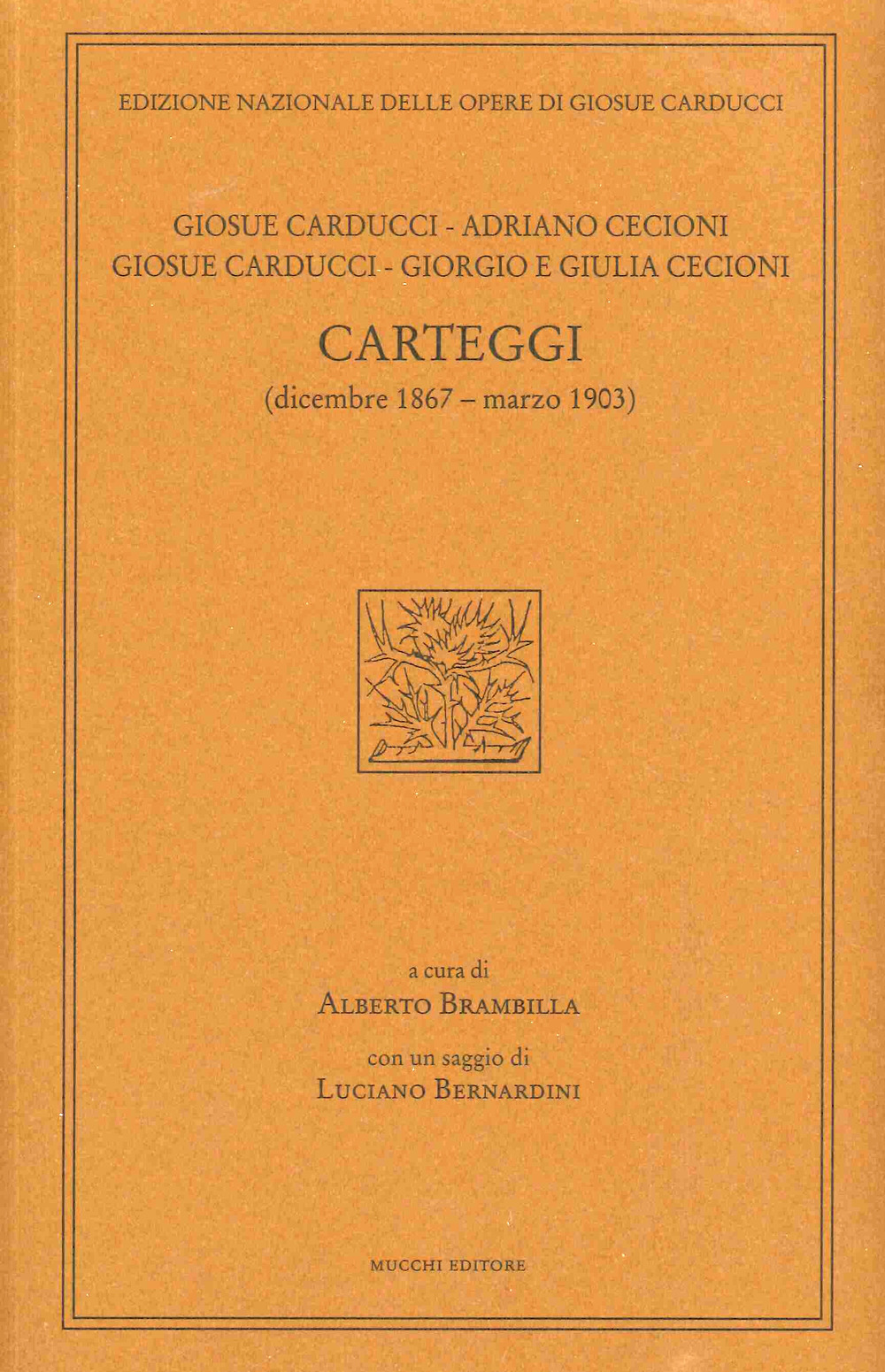 Giosue Carducci, Adriano Cecioni, Giorgio e Giulia Cecioni. Carteggi (dicembre 1867 - marzo 1903