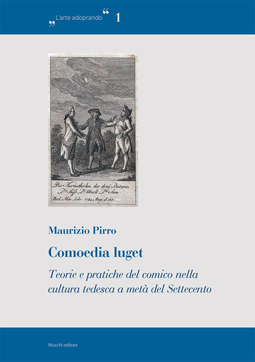 Comoedia luget. Teorie e pratiche del comico nella cultura tedesca a metà del Settecento