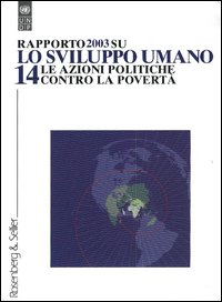 Rapporto su: «Lo sviluppo umano». Vol. 14: Le azioni politiche contro la povertà