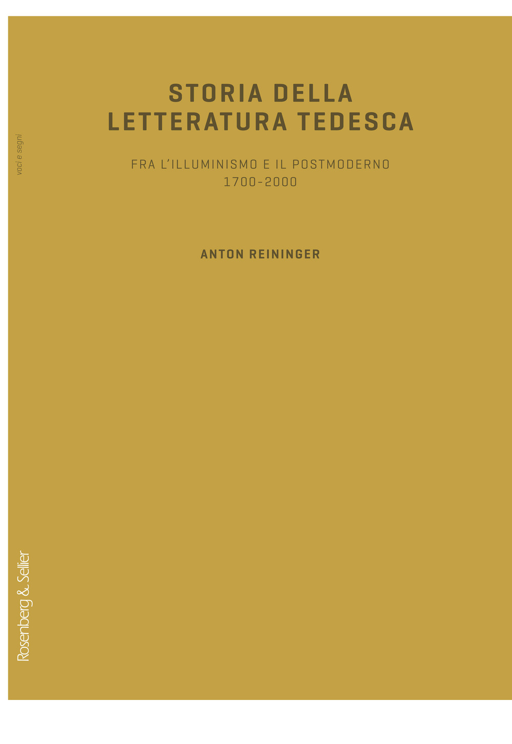 Storia della letteratura tedesca. Fra l'illuminismo e il postmoderno 1700-2000