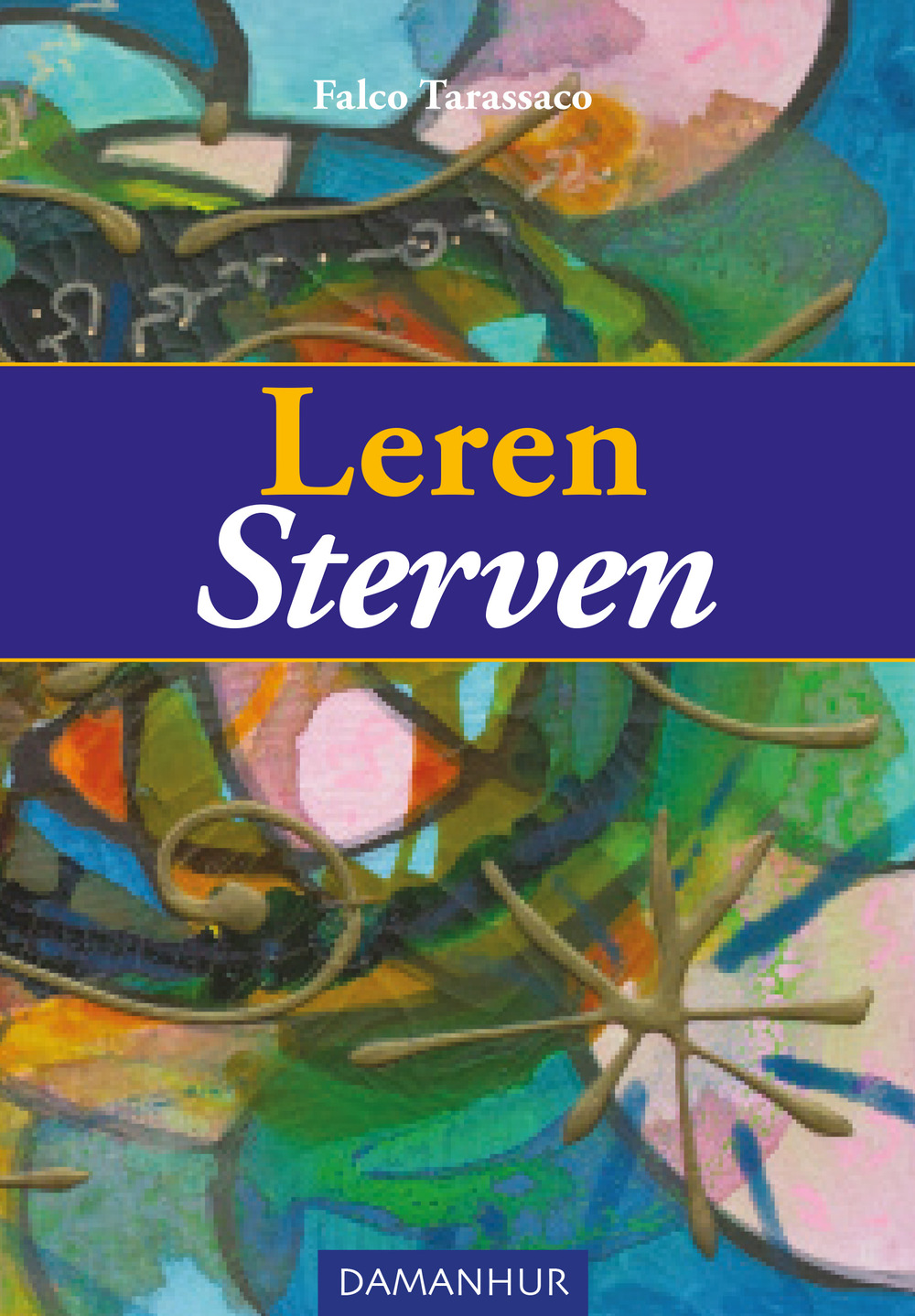 Leren sterven. Ediz. italiana e olandese